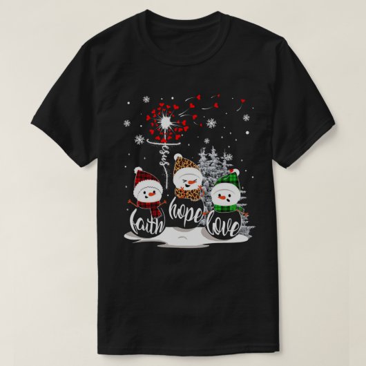 Faith Hope Love Snowman Jesus Dandelion Christelij T-shirt (Design voorkant)