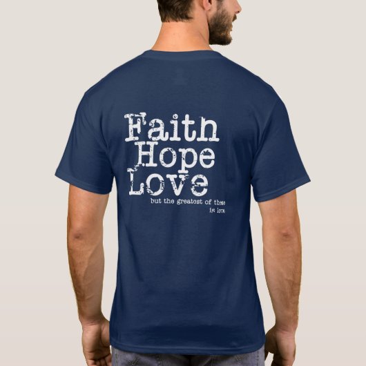  Faith Hope Love T-Shirt (Achterkant)