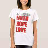 Faith Hope Love T-shirt (Voorkant)