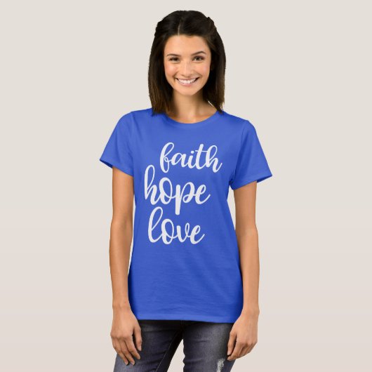 Faith Hope Love T-Shirt (Voorkant volledig)