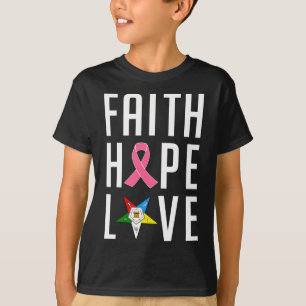 Faith Hope Love The Eastern Star borstkanker weg T-shirt