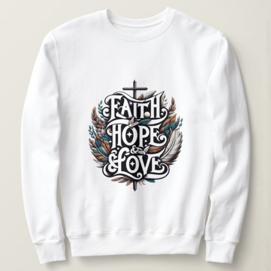 Faith, Hope & Love Trui (Design voorkant)