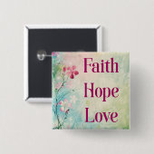 Faith Hope Love Vierkante Button 5,1 Cm (Voorkant /achterkant)