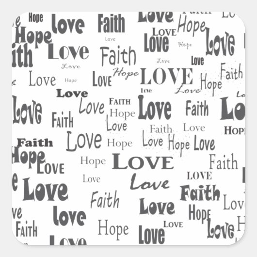 Faith Hope Love Vierkante Sticker (Voorkant)