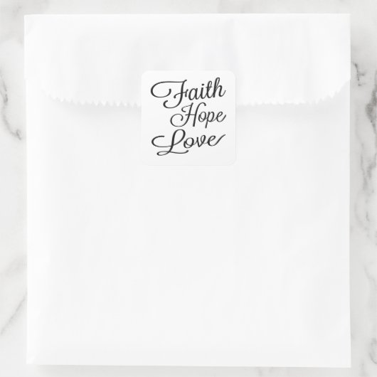Faith Hope Love Vierkante Sticker (Tas)