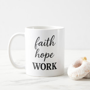 Faith Hope Work Typografie Elegante Krachtige Lett Koffiemok