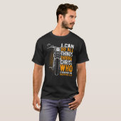 Faith I can do all things through christ christian T-shirt (Voorkant volledig)