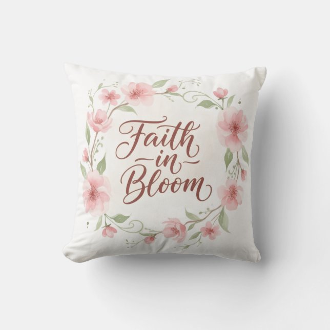 Faith in Bloom Kussen (Voorkant)