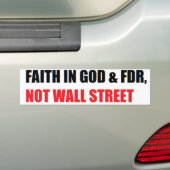 FAITH IN GOD & FDR, GRONDSLAG VAN DE SOCIALE ZEKER BUMPERSTICKER (Op auto)