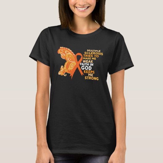 Faith In God Keeps Me Strong Multiple Sclerosis Aw T-shirt (Voorkant)