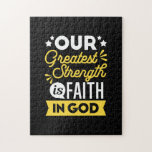Faith in God – Our Greatest Strength Quote Legpuzzel<br><div class="desc">Show the world where your strength comes from with this bold Christian quote design: “Our Greatest Strength is Faith in God.” Featuring vibrant yellow and white typography on a black background, this faith-filled design is perfect for believers who want to express their trust in God with confidence and style. Ideal...</div>