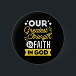 Faith in God – Our Greatest Strength Quote Ronde Button 5,7 Cm<br><div class="desc">Show the world where your strength comes from with this bold Christian quote design: “Our Greatest Strength is Faith in God.” Featuring vibrant yellow and white typography on a black background, this faith-filled design is perfect for believers who want to express their trust in God with confidence and style. Ideal...</div>