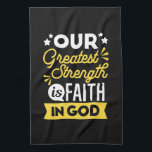 Faith in God – Our Greatest Strength Quote Theedoek<br><div class="desc">Show the world where your strength comes from with this bold Christian quote design: “Our Greatest Strength is Faith in God.” Featuring vibrant yellow and white typography on a black background, this faith-filled design is perfect for believers who want to express their trust in God with confidence and style. Ideal...</div>