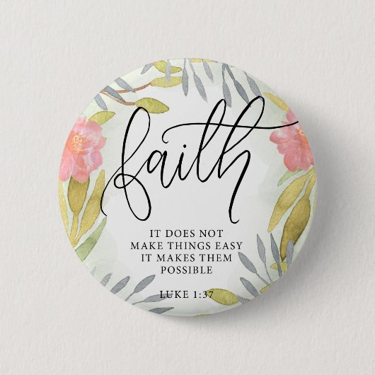 Faith Inspirerend Gift Ronde Button 5,7 Cm (Voorkant)