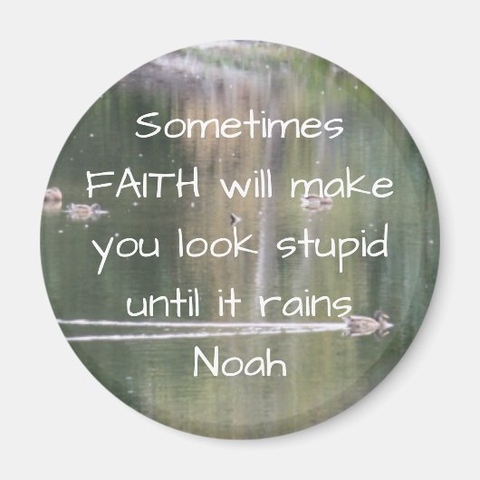 Faith Inspirerend Humor Quote Bijbel Christelijk Magneet (Voorkant)