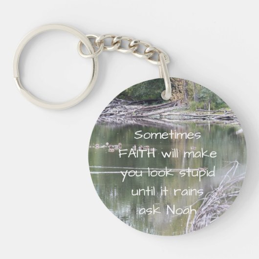 Faith Inspirerend Humor Quote Bijbel Christelijk Sleutelhanger (Voorkant)
