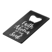 Faith is de Aroma van de soep Creditkaart Flessenopener (Achterkant Gekanteld)