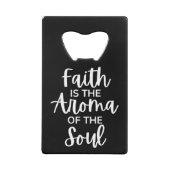 Faith is de Aroma van de soep Creditkaart Flessenopener (Achterkant)