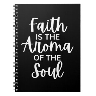 Faith is de Aroma van de soep Notitieboek