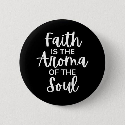Faith is de Aroma van de soep Ronde Button 5,7 Cm (Voorkant)