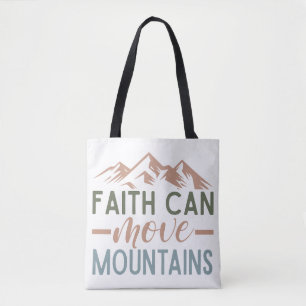Faith kan bergen bewegen tote bag
