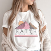 Faith kan bergen Christelijk citaat verplaatsen T-shirt