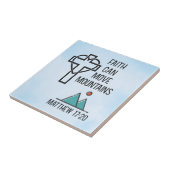 Faith kan bergen Christelijke bijbelcitaat verplaa Tegeltje (Zijkant)