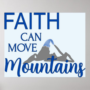 Faith kan bergen verplaatsen poster