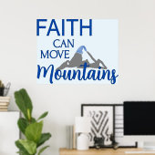 Faith kan bergen verplaatsen poster (Thuiskantoor)