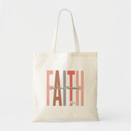 Faith kan bergen verplaatsen tote bag