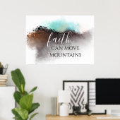 FAITH KAN MOUNTAINEN BEWEGEN POSTER (Thuiskantoor)