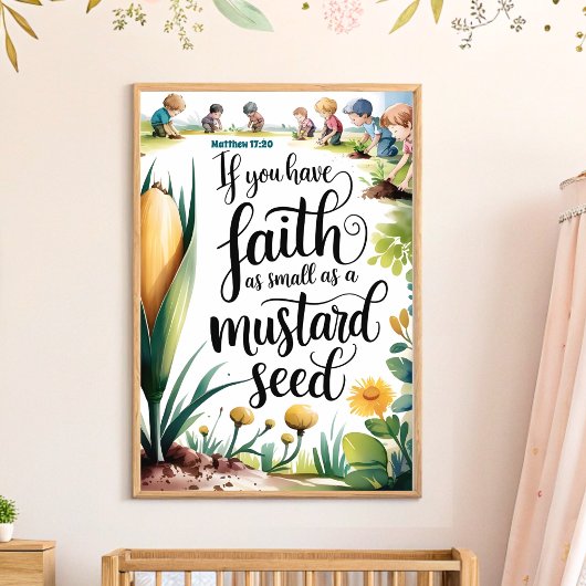 Faith Like A Mustard Seed Christelijke Kwekerij Ku Poster