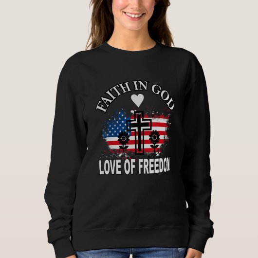Faith Love Freedom American Flag Flower for Christ Trui (Voorkant)