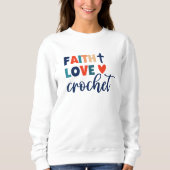 Faith Love gehaakte Christelijk gehaakte sweatshir Trui (Voorkant)