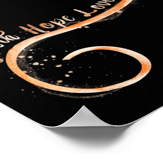 Faith Love Hope moeit Aml Leukemia Awareness Poster (Hoek)