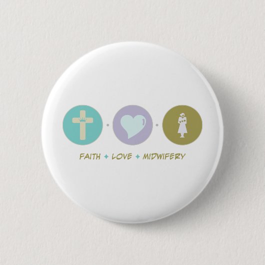 Faith Love Midwifery Ronde Button 5,7 Cm (Voorkant)