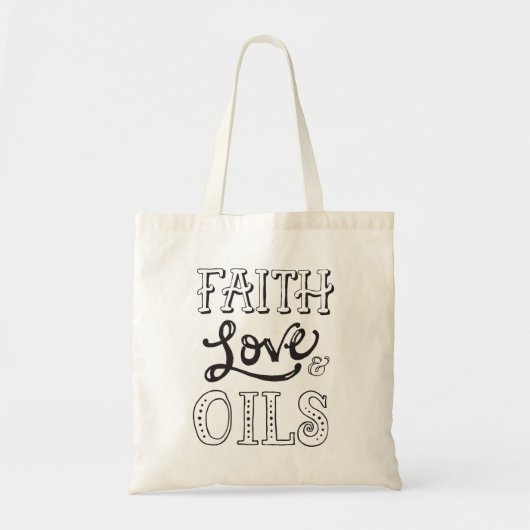 Faith, Love & Oils Tote Bag (Voorkant)
