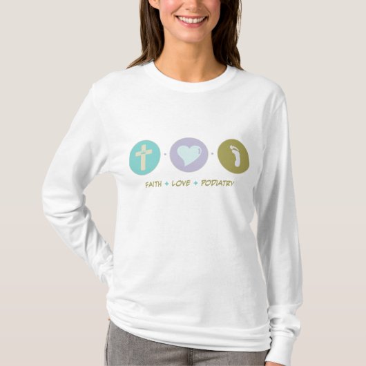 Faith Love Podiatry T-shirt (Voorkant)