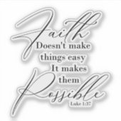 Faith maakt dingen mogelijk sticker (Voorkant)