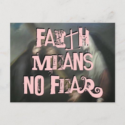 Faith means No Fear (lancering) Briefkaart (Voorkant)