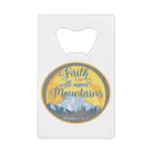 Faith Move Mountains Christelijk ontwerp Creditkaart Flessenopener (Voorkant)
