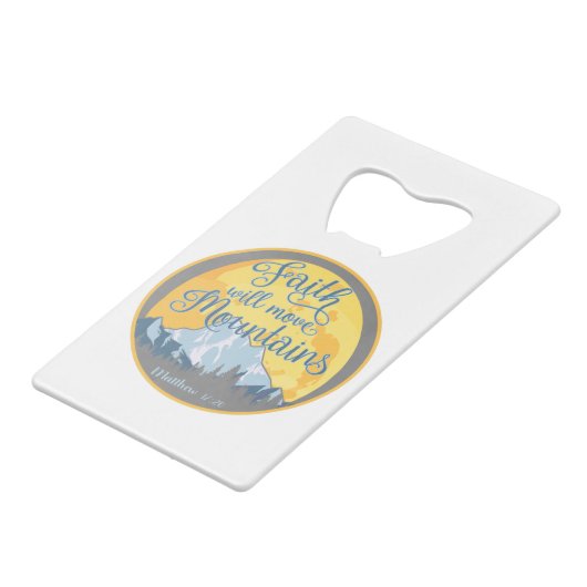 Faith Move Mountains Christelijk ontwerp Creditkaart Flessenopener (Achterkant Gekanteld)