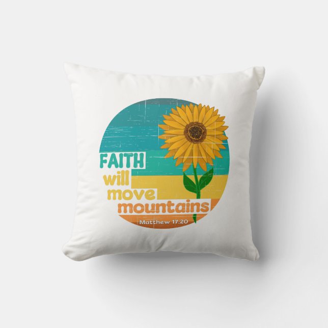 Faith Move Mountains Christelijk ontwerp Kussen (Voorkant)
