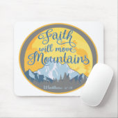 Faith Move Mountains Christelijk ontwerp Muismat (Met muis)