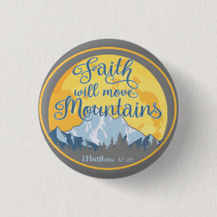 Faith Move Mountains Christelijk ontwerp Ronde Button 3,2 Cm