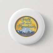Faith Move Mountains Christelijk ontwerp Ronde Button 5,7 Cm (Voorkant)