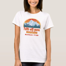 Faith Move Mountains Christelijk ontwerp T-shirt