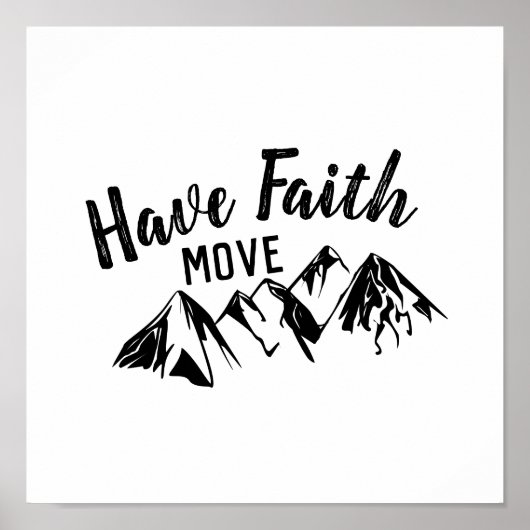 Faith Move Mountains Christelijk Word Art hebben Poster (Voorkant)