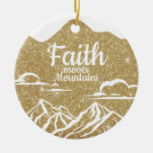 Faith Moves Mountains Gold Sparkle Decor  ⛪️ 🎄 Keramisch Ornament (Voorkant)