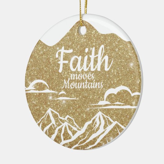 Faith Moves Mountains Gold Sparkle Decor  ⛪️ 🎄 Keramisch Ornament (Links)